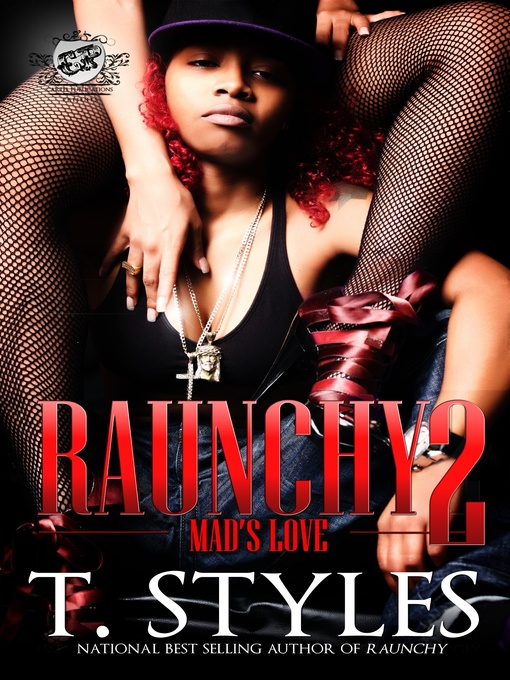 Title details for Raunchy 2 by T. Styles - Available